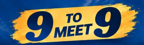9 TO 9 Meet